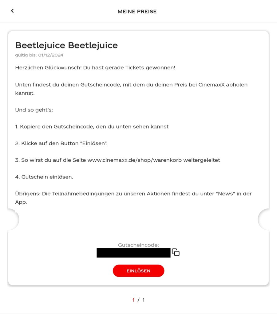 Wenn Ihr die einfachen Schritte befolgt, erhaltet ihr einen Gutscheincode, den ihr bei Cinemaxx gegen zwei Eintrittskarten einlösen könnt. 