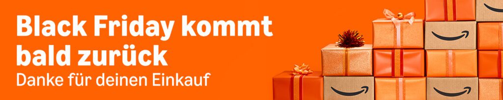 Banner: Der Amazon Black Friday kommt bald zurück.